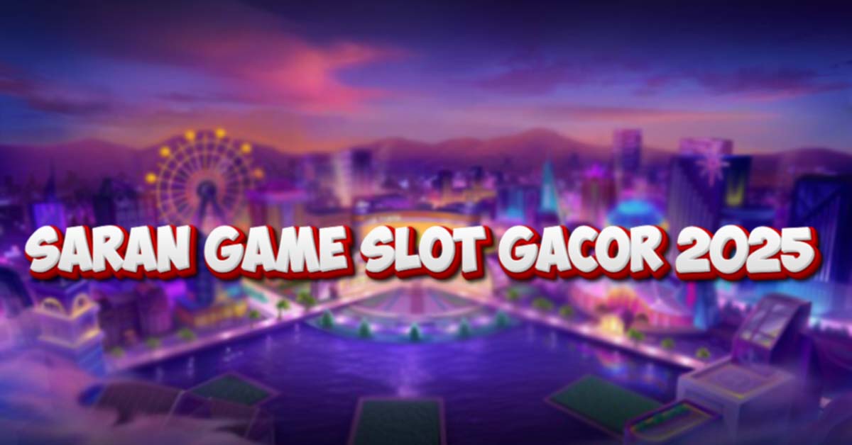 saran game slot